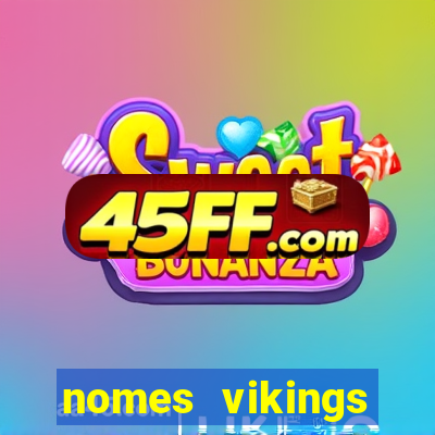 nomes vikings masculinos e significados